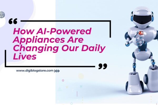 How AI-Powered Appliances Are Changing Our Daily Lives